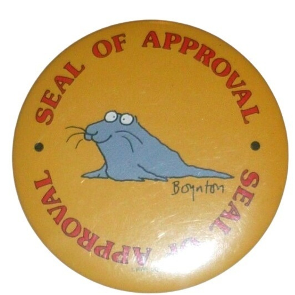 Vintage Sandra Boynton Seal of Approval Yellow Pinback Button 2 Inch Collectible